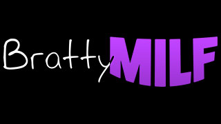 Bratty Milf